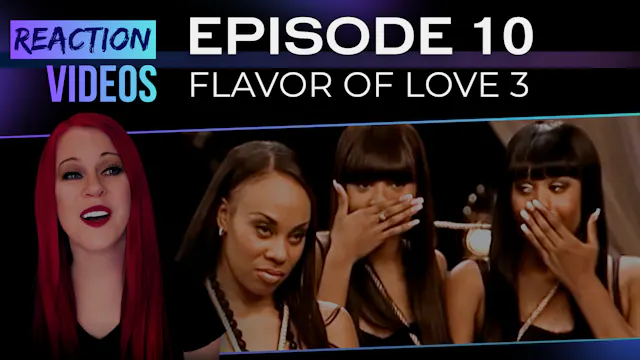 S3 E10 | Reaction — Flavor of Love 3