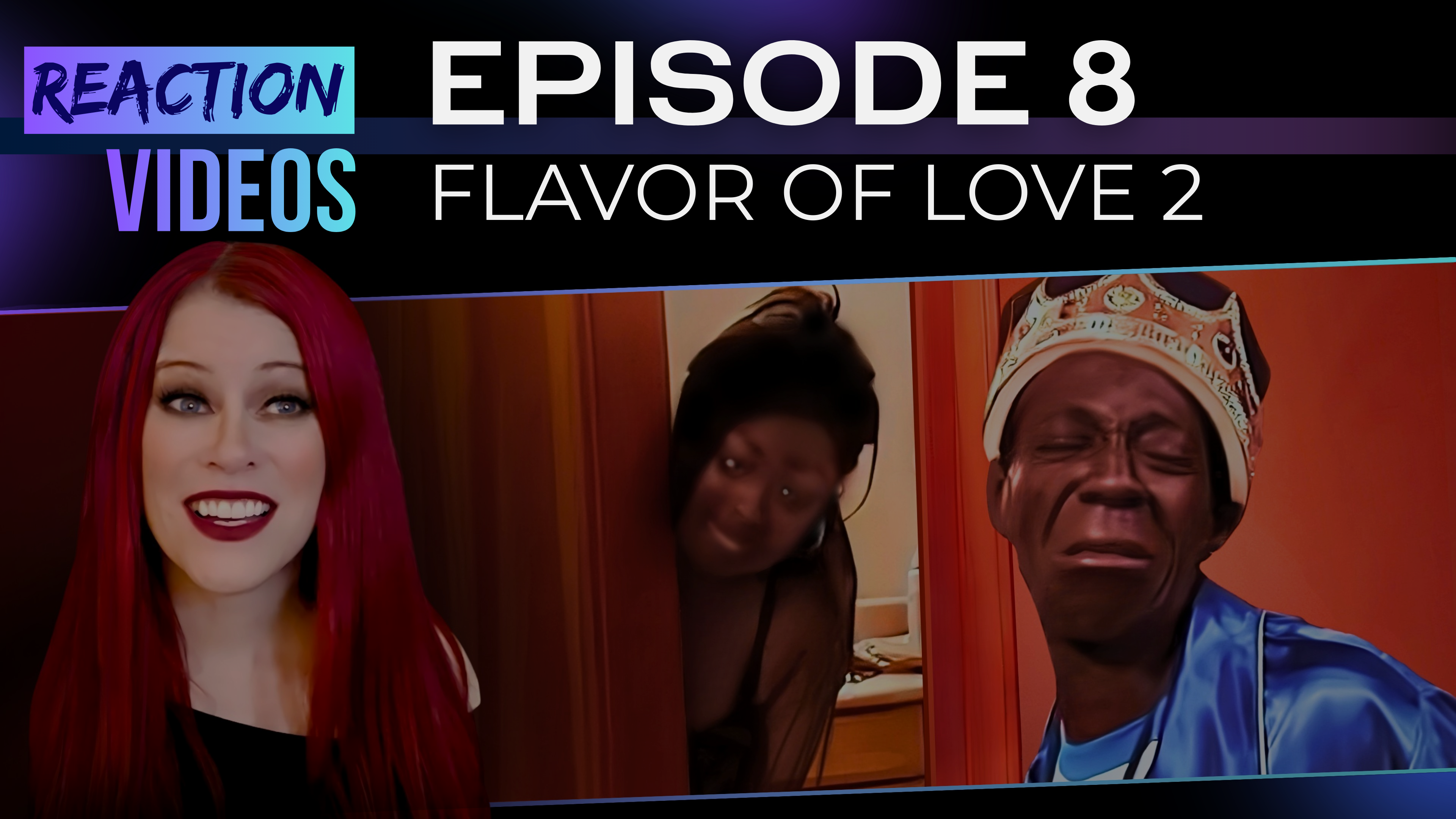 S2 E8 | Reaction — Flavor of Love 2