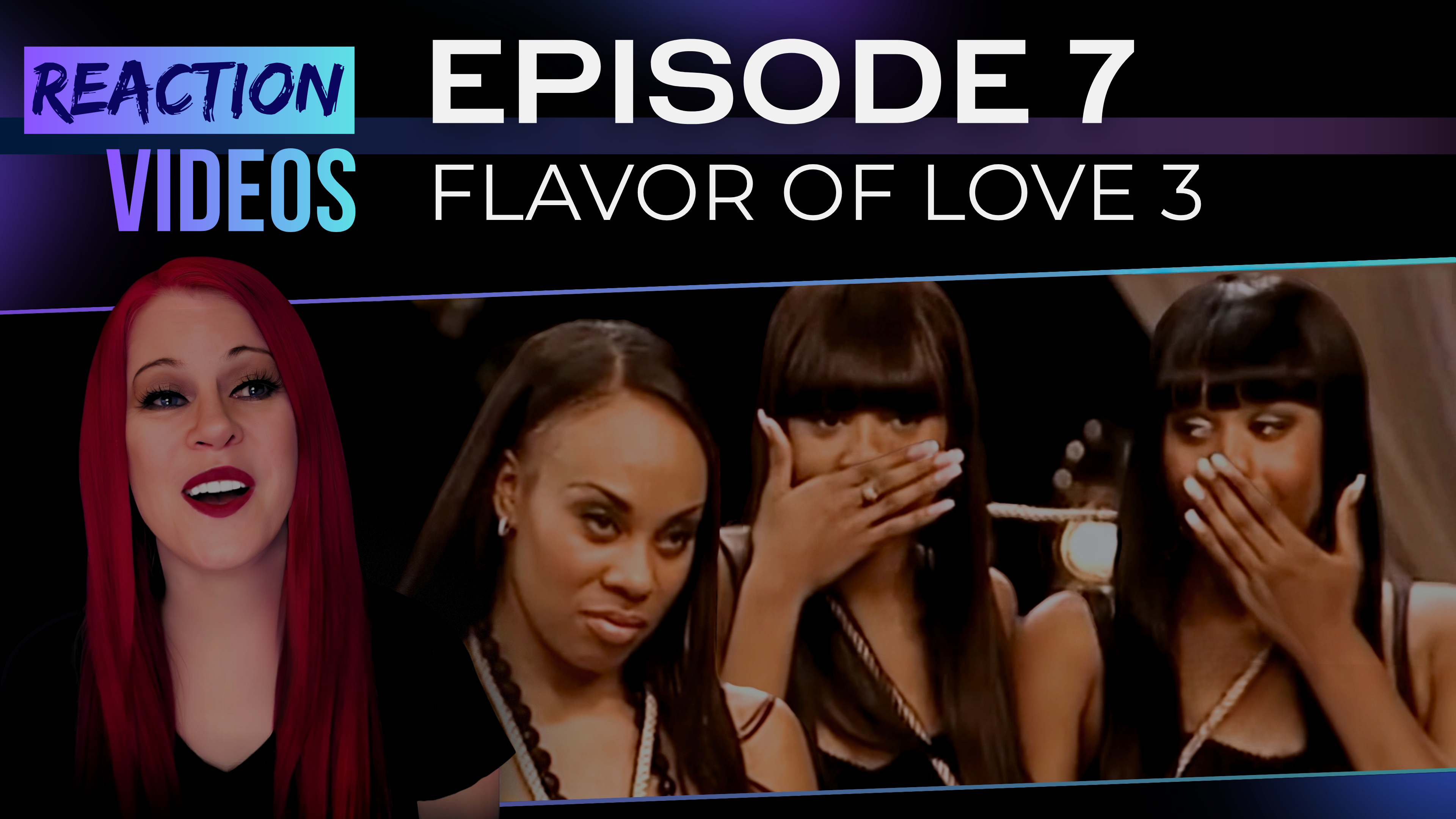 S3 E7 | Reaction — Flavor of Love 3
