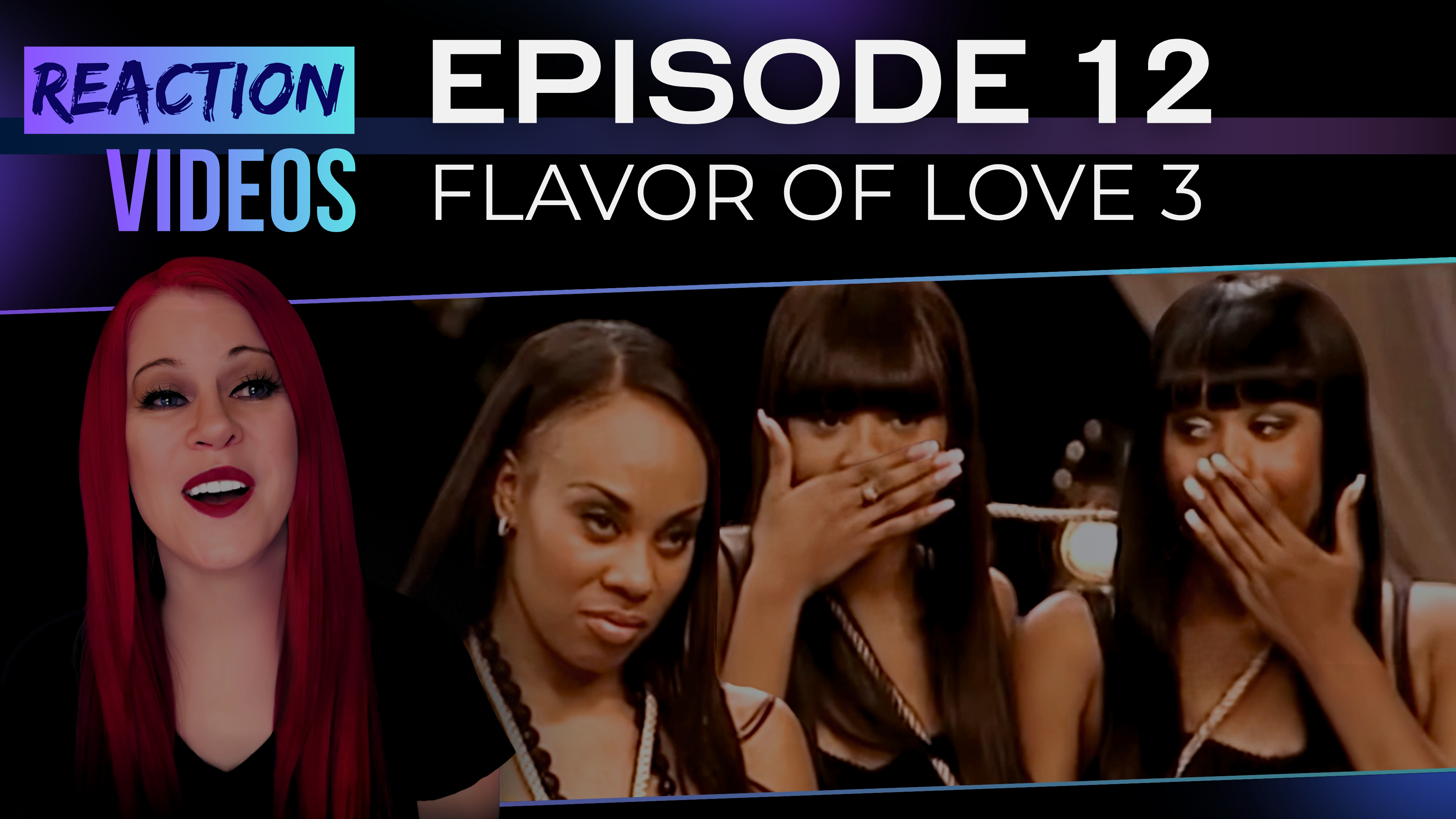 S3 E12 | Reaction — Flavor of Love 3