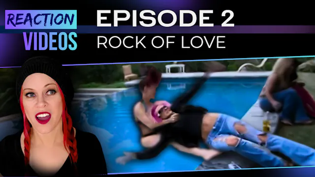 S1 E2 | Reaction — Rock of Love