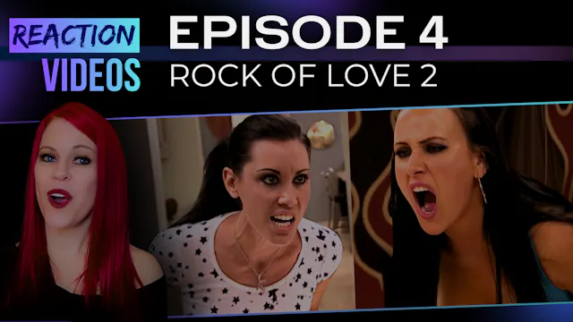 S2 E4 | Reaction — Rock of Love 2