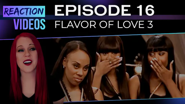 S3 E16 | Reaction — Flavor of Love 3 ...