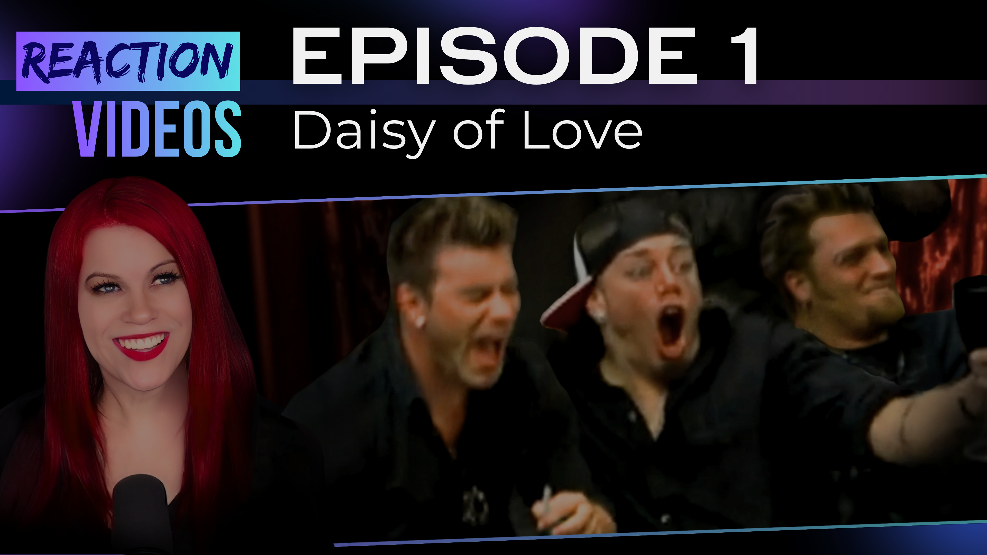 E1 | Reaction — Daisy of Love