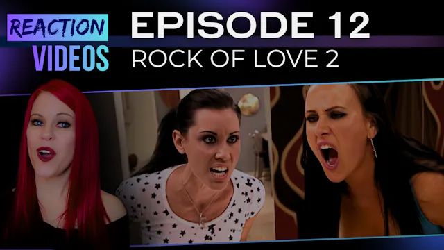 S2 E12 | Reaction — Rock of Love 2 (S...