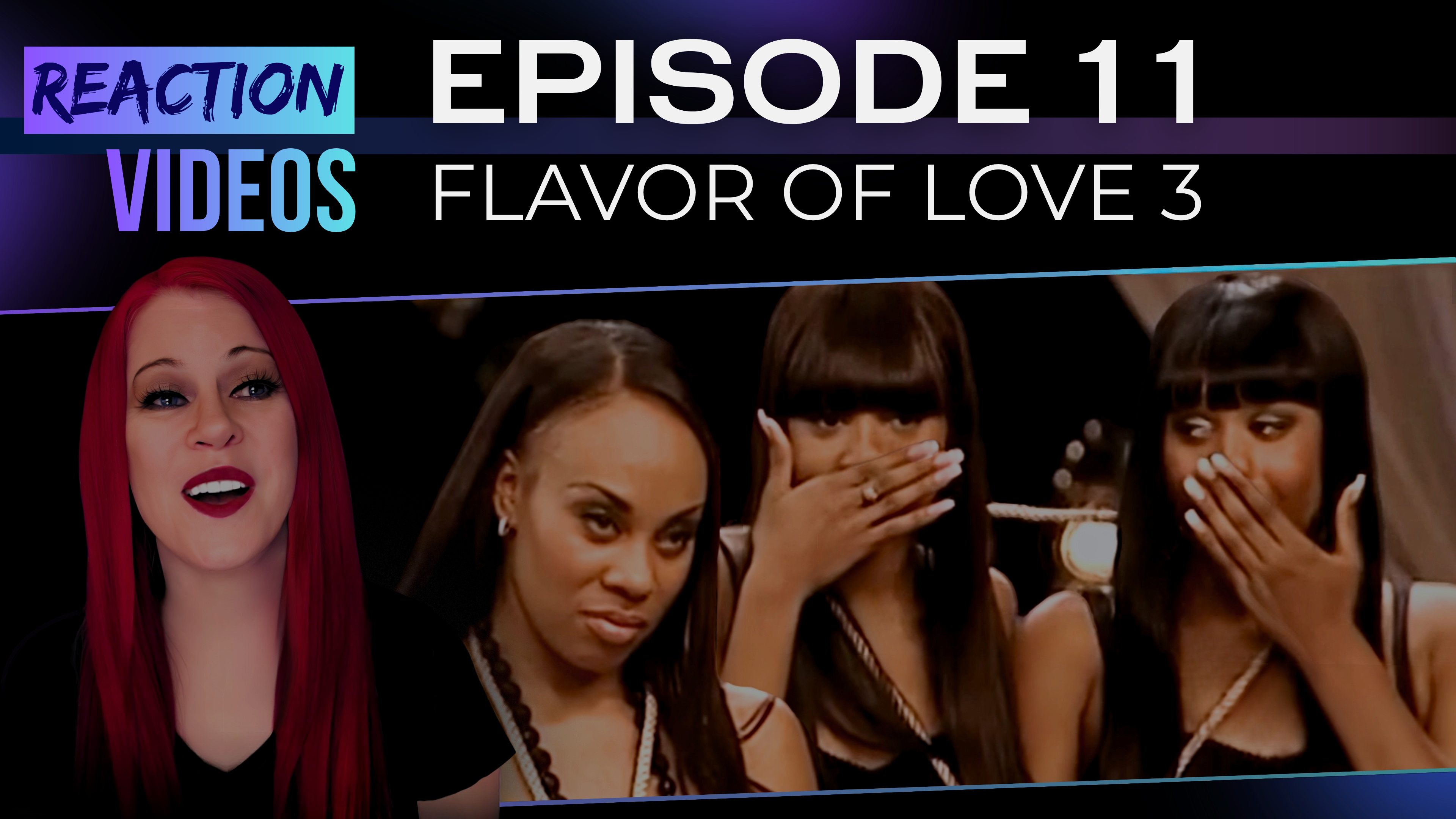 S3 E11 | Reaction — Flavor of Love 3