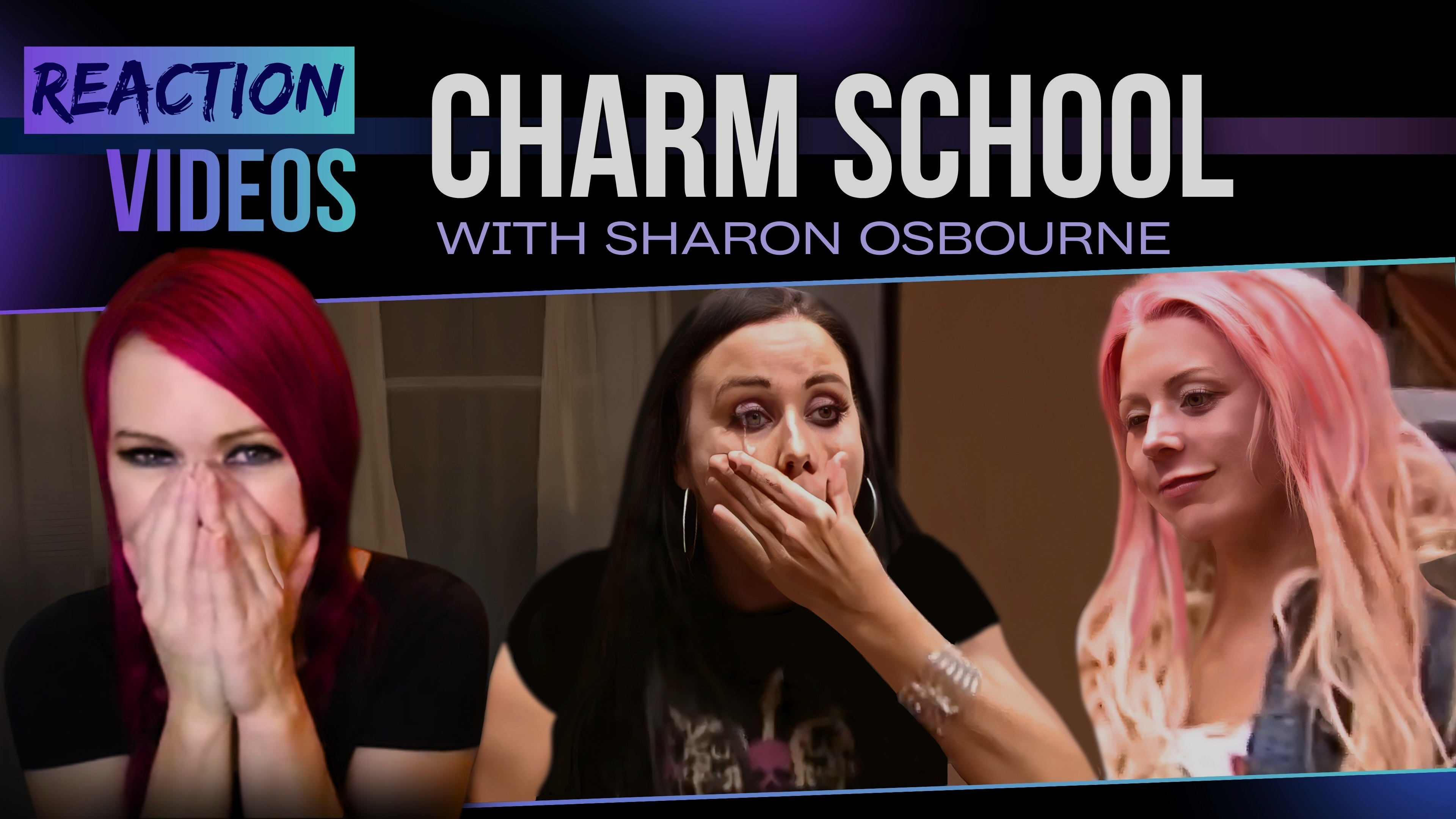 Charm School 2 with Sharon Osborne — Reaction Videos