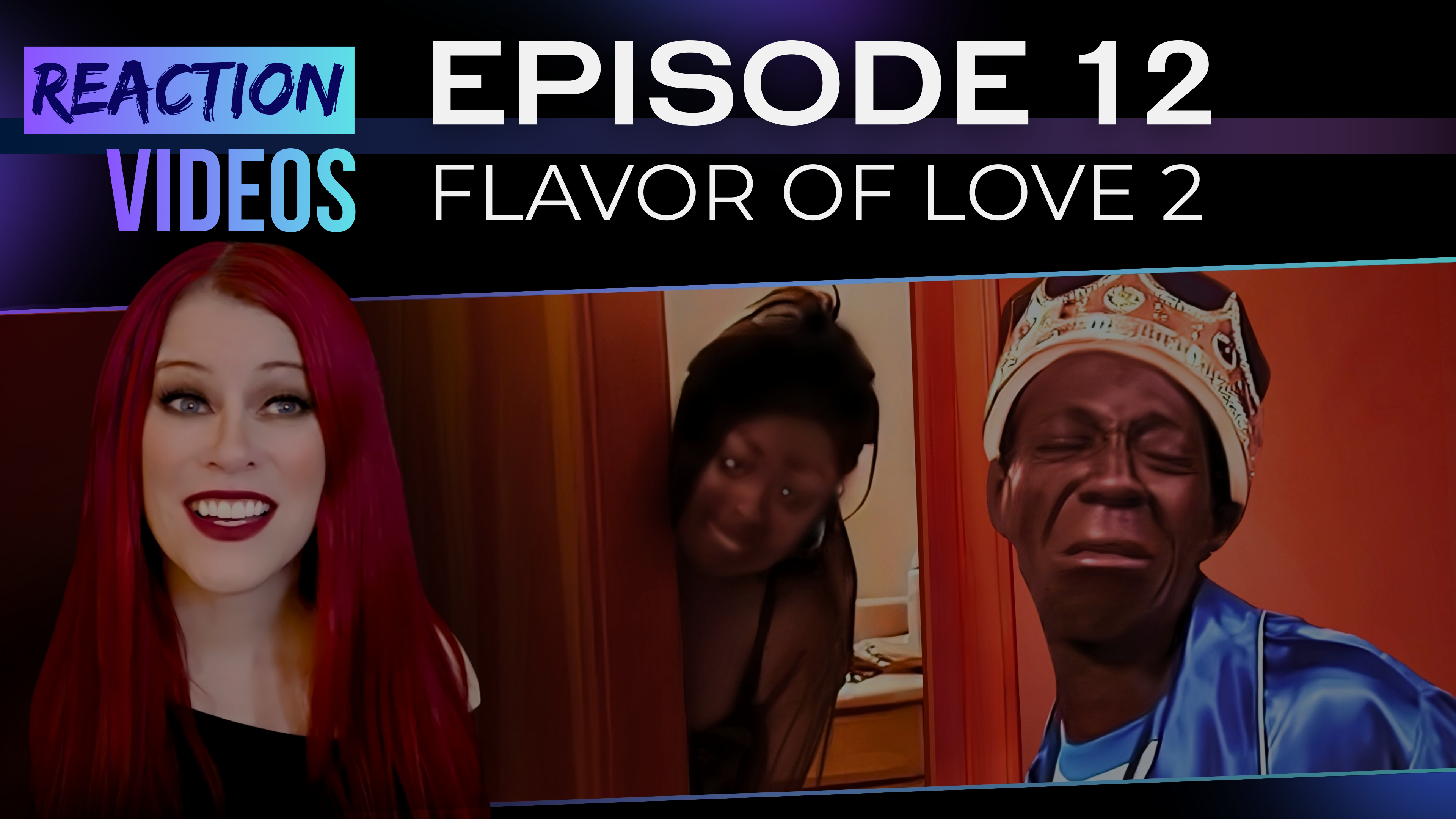 S2 E12 | Reaction — Flavor of Love 2 (Reunion)