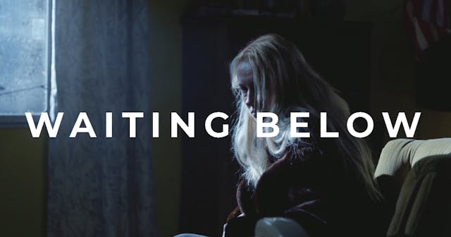 Waiting Below