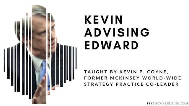 ex-McKinsey Partner Kevin P. Coyne advising Edward