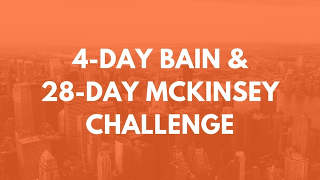 4-Day Bain & 28-Day McKinsey Challenge