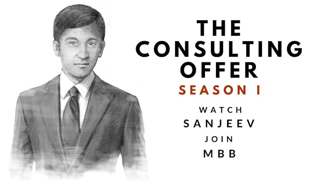 The Consulting Offer, Season I, Sanje...