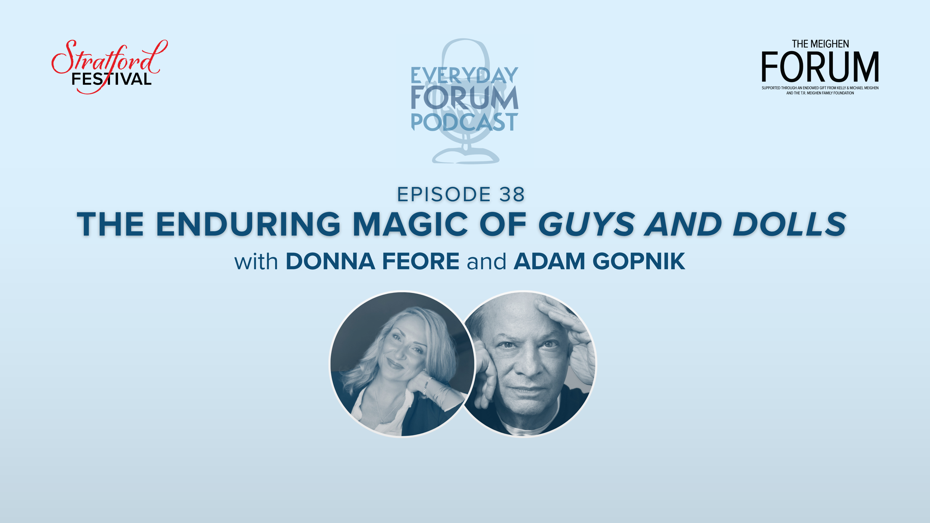 E38: The Enduring Magic of Guys and Dolls | Everyday Forum Podcast