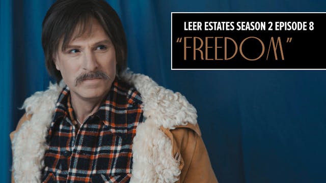 E08: Freedom | Leer Estates Season 2