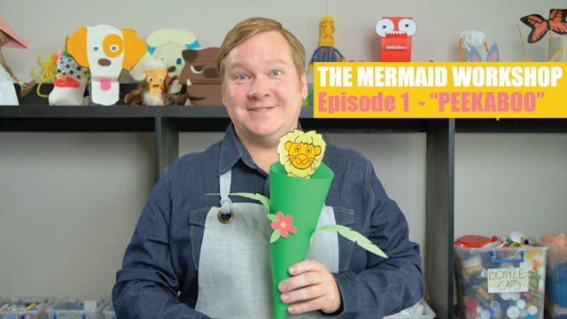 E01: PEEKABOO - The Mermaid Workshop