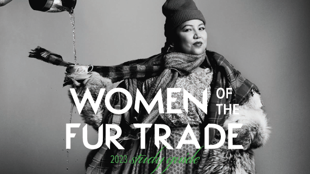 Women of the Fur Trade Study Guide