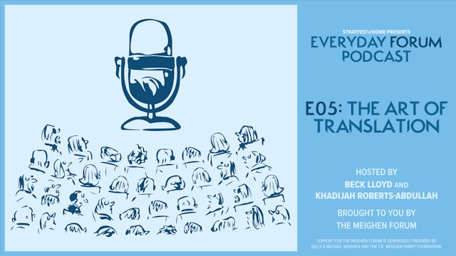 E05: The Art of Translation | Everyday Forum Podcast