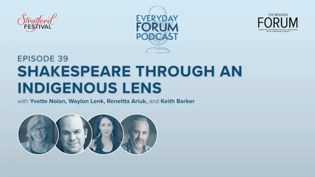 E39: Shakespeare Through an Indigenou...