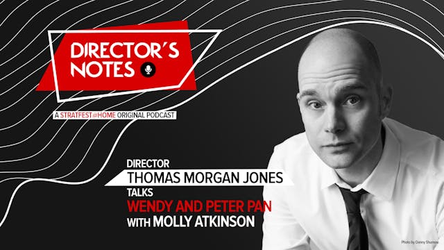 E07: Thomas Morgan Jones talks Wendy ...