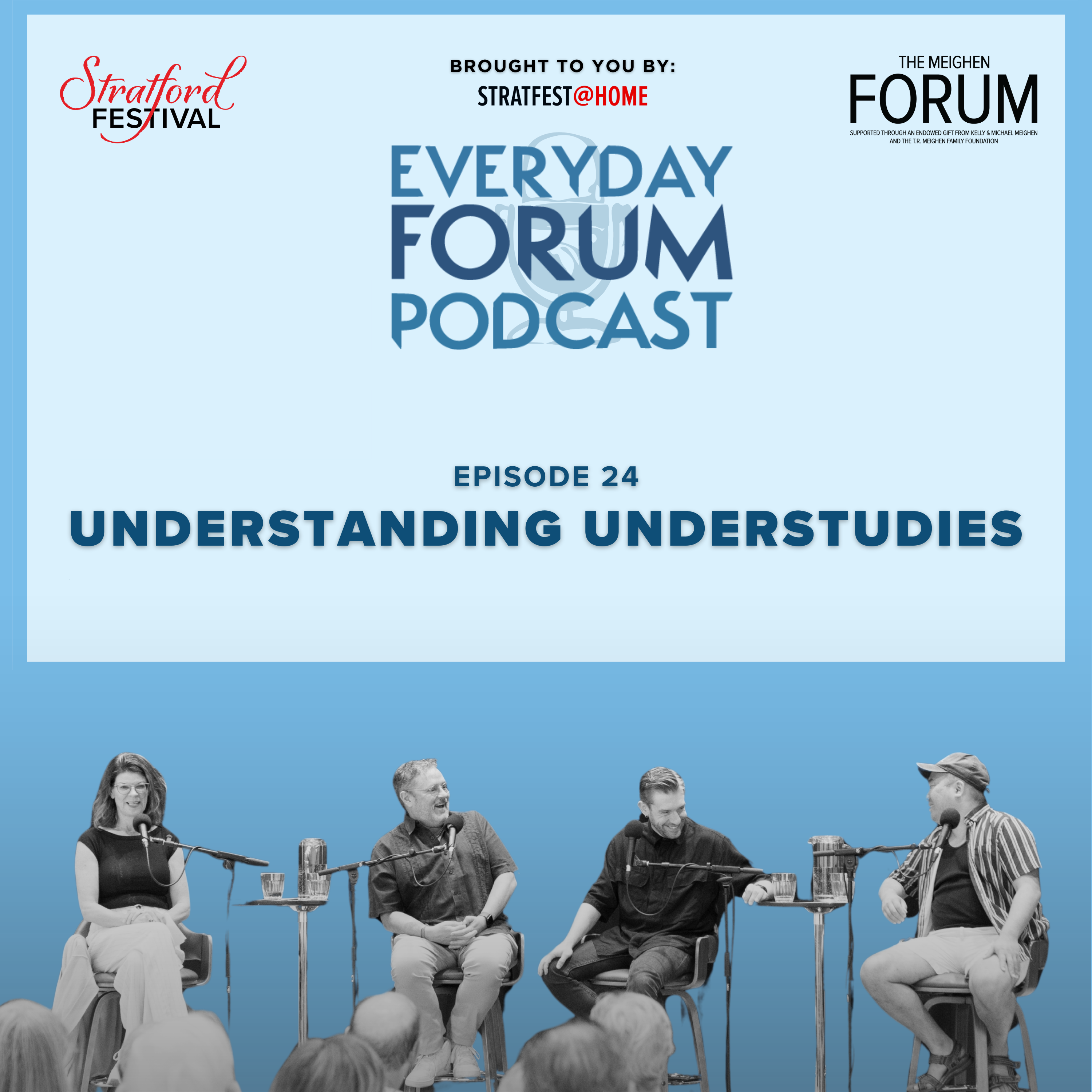 E24: Understanding Understudies | Everyday Forum Podcast