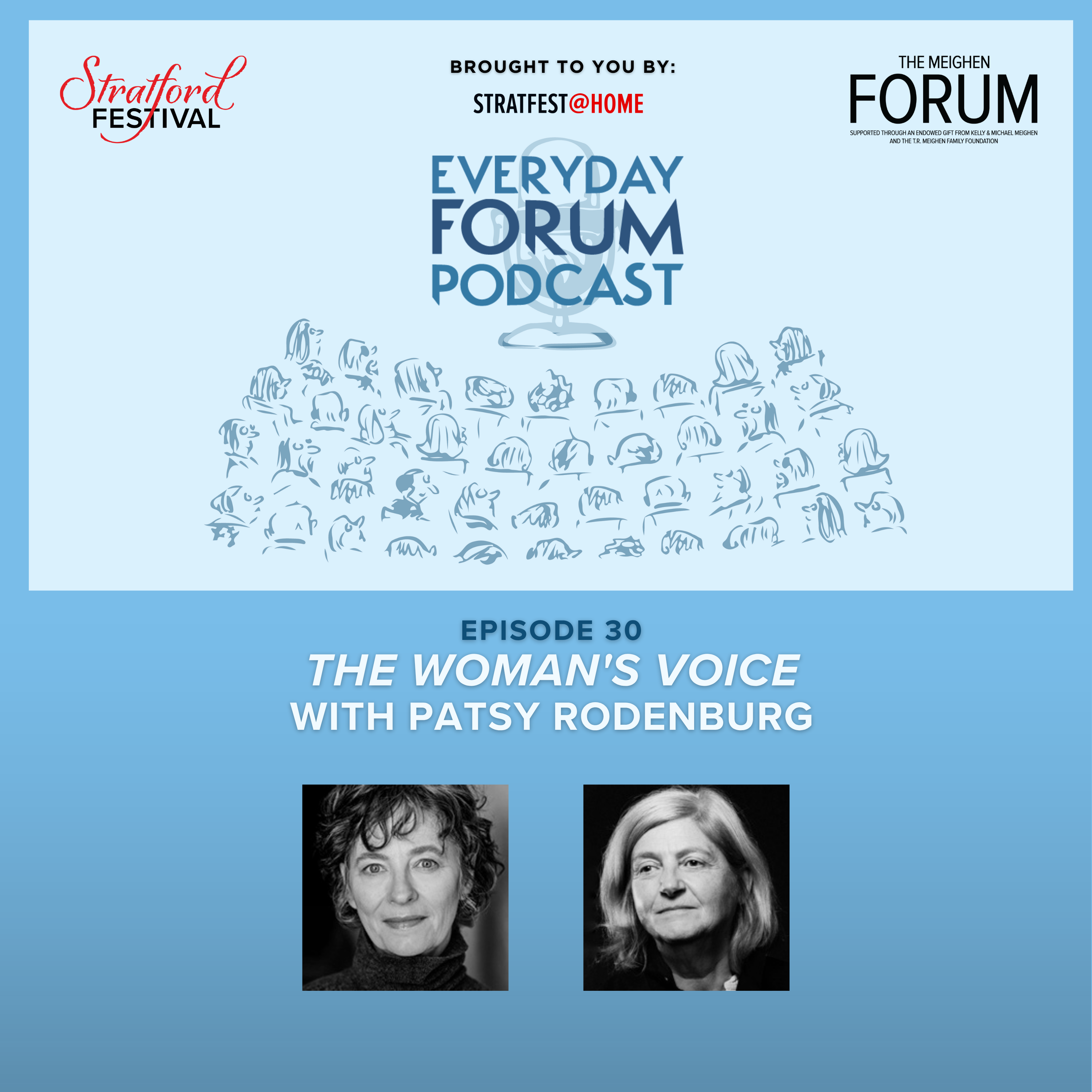 E30: "The Woman's Voice" with Patsy Rodenburg | Everyday Forum Podcast