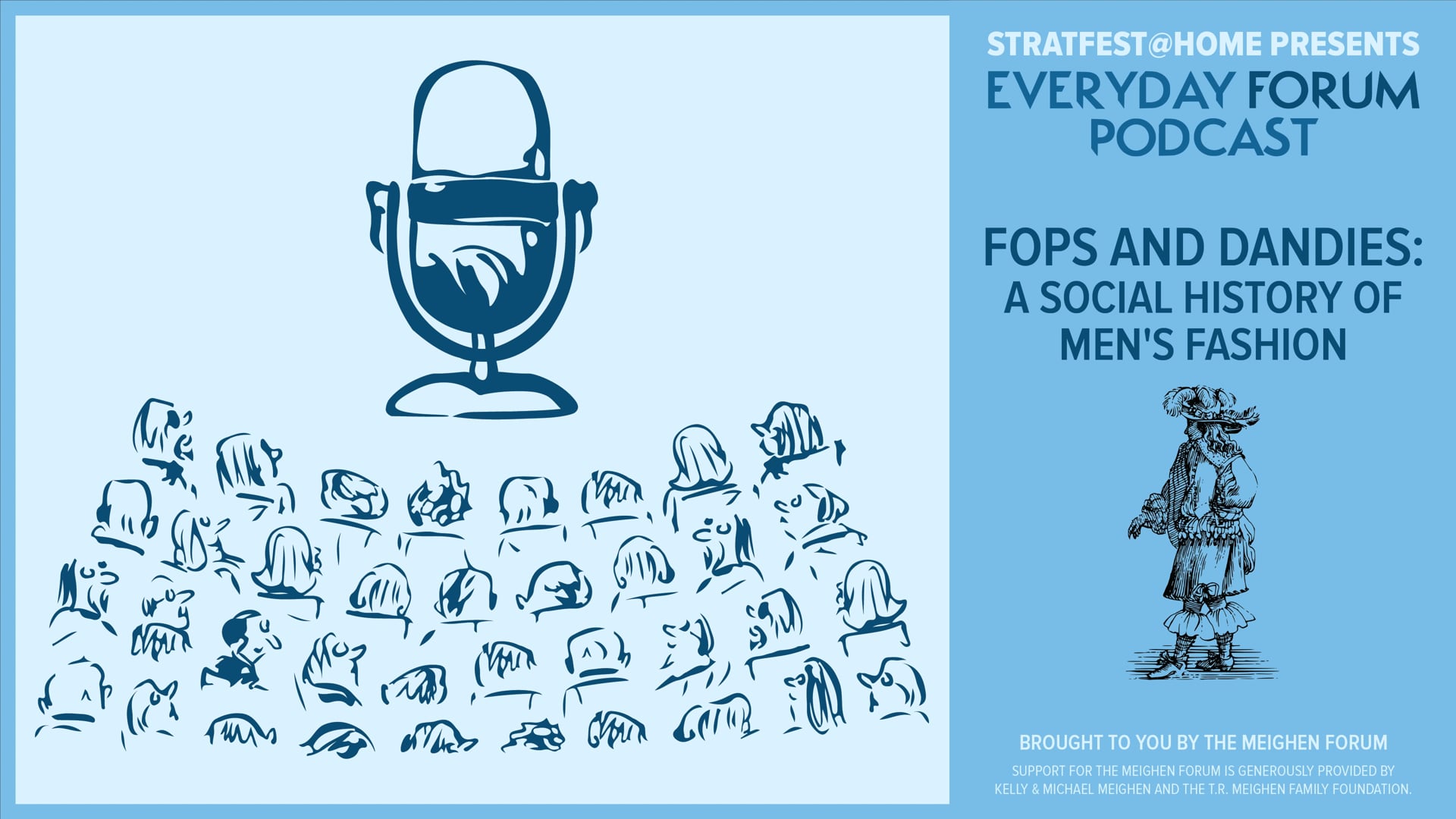 E13: Fops & Dandies: A Social History of Men's Fashion | Everyday Forum Podcast