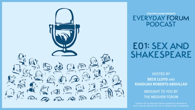 E01: Sex and Shakespeare | Everyday Forum Podcast
