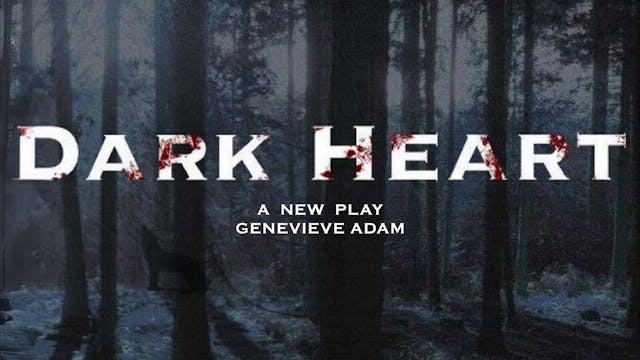 Dark Heart - Audio Play | New France (Rent)