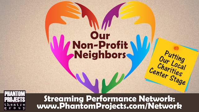 Our Non Profit Neighbors: Ep 1: The F...