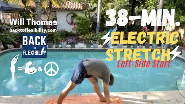 38-Minute Electric Stretch - Left Side Start