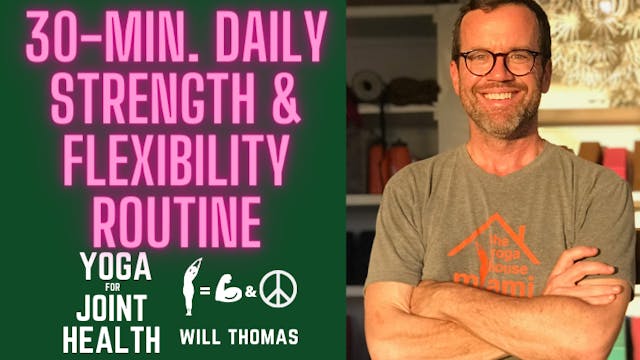 30 min. Daily Strength & Flexibility Routine