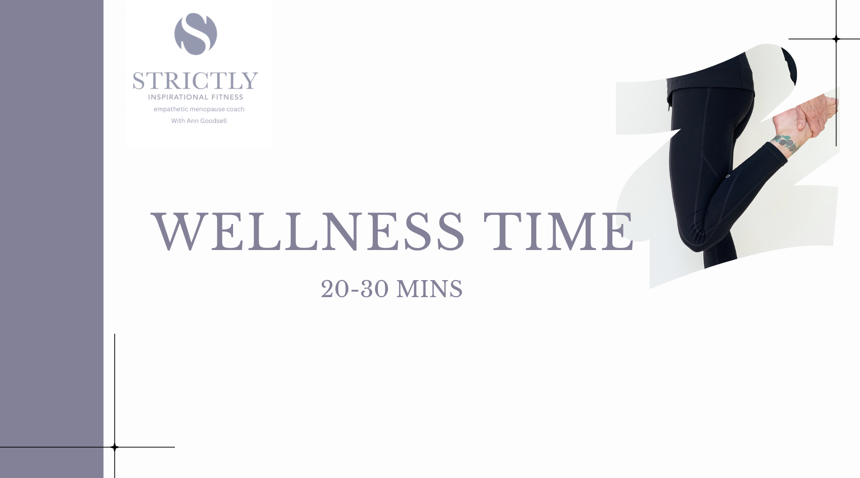 WELLNESS TIME 20-30 MINS