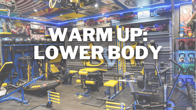 Warm Up: Lower Body