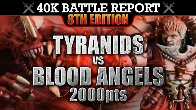 Blood Angels vs Tyranids Warhammer 40K Battle Report 8th Edition THE RELIC! 2000pts | HD