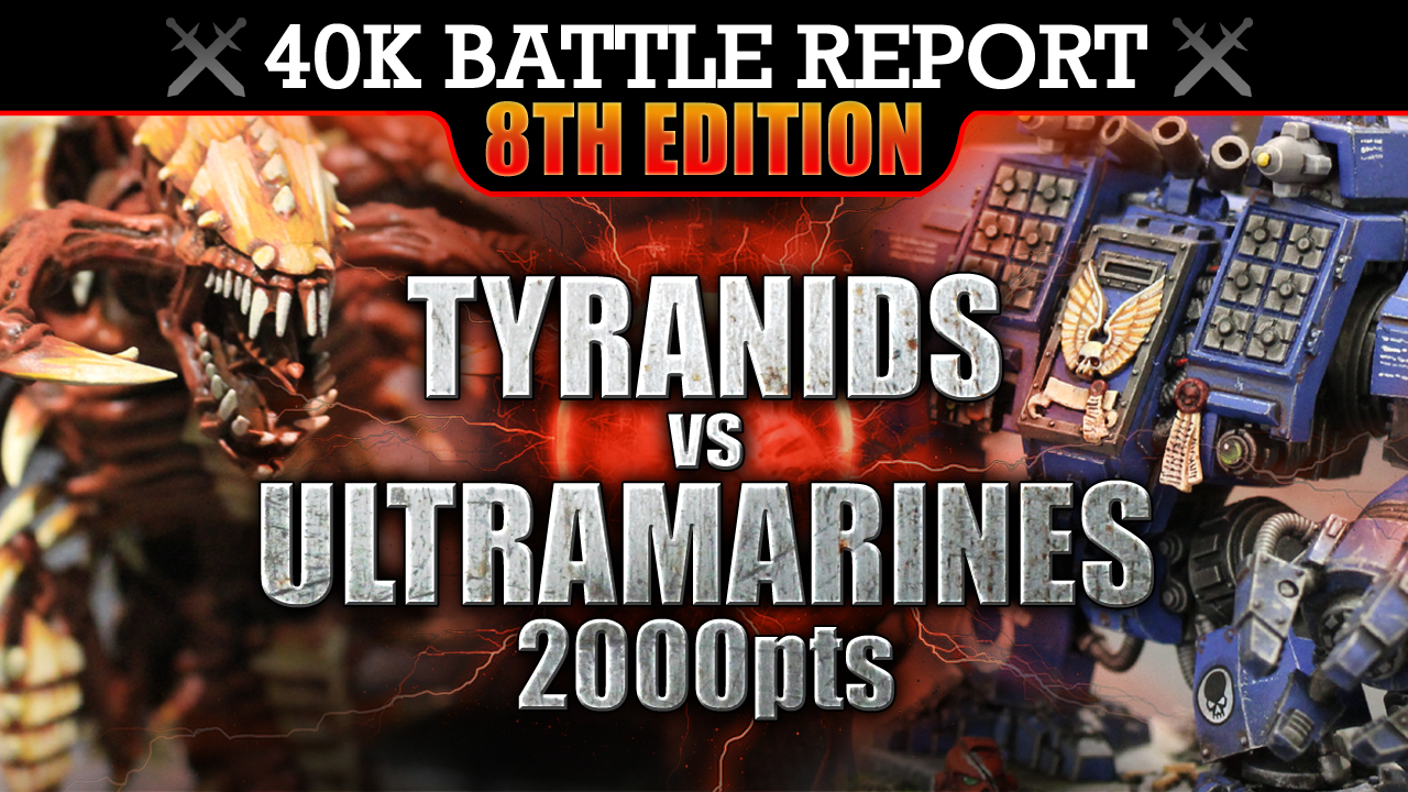 Tyranids vs Ultramarines Warhammer 40K Battle Report 2000pts S7:E10 ERADICATION!