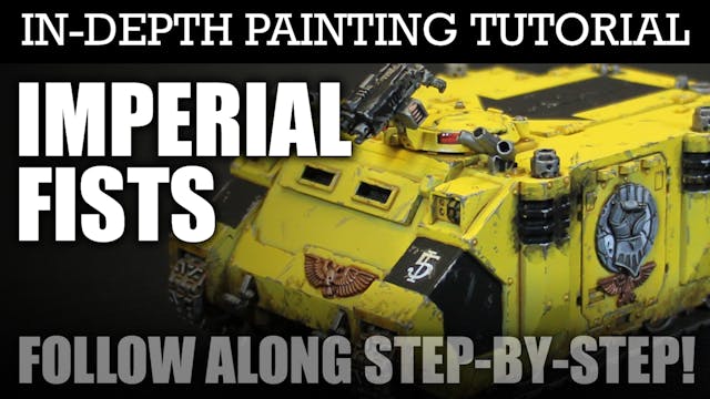 IMPERIAL FISTS In-Depth Painting Tutorial