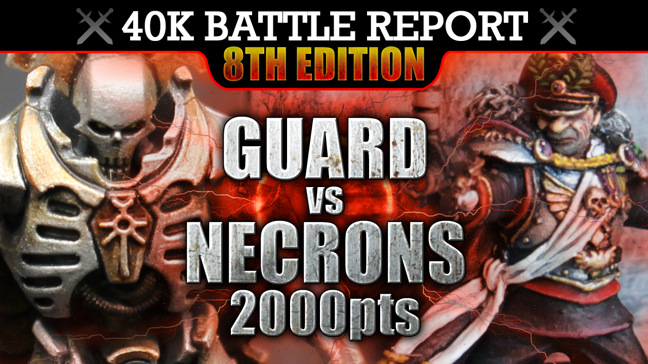 Astra Militarum vs Necrons Warhammer 40K Battle Report NO MERCY! 8th Edition 2000pts | HD