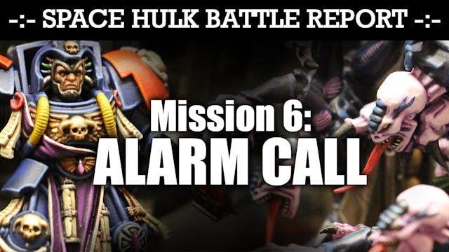 Space Hulk Battle Report Mission 6: A...