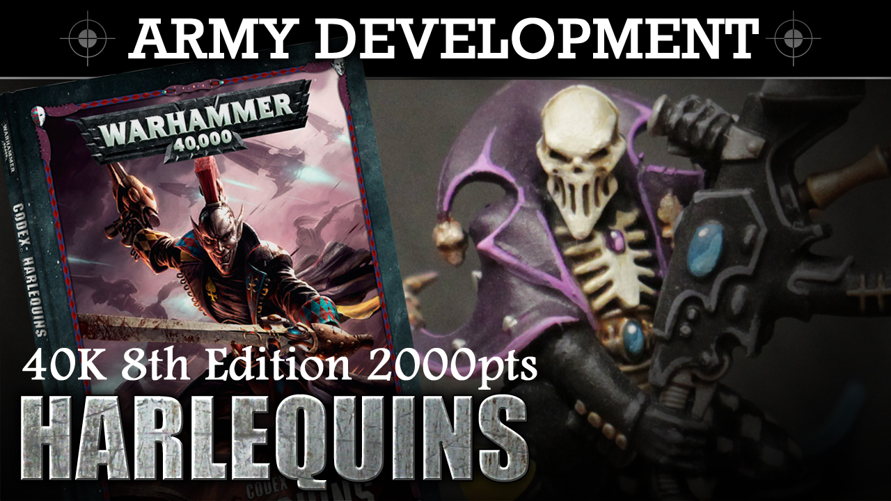 Army Development HARLEQUINS 2! 8th Ed 2000pts