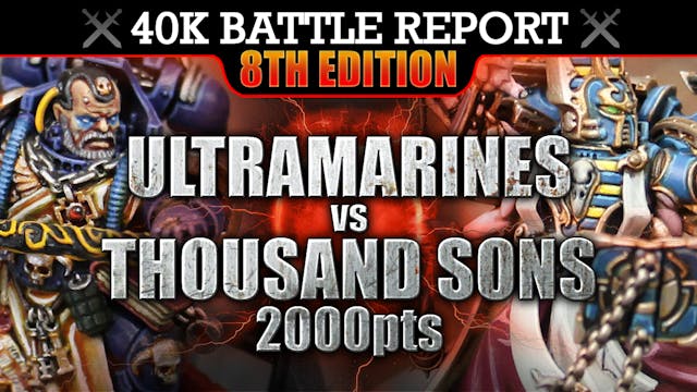 Thousand Sons vs Ultramarines WH40K B...