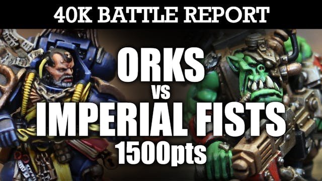 Imperial Fists vs Orks 40K Battle Report MEK MADNESS! 7th Ed 1500pts