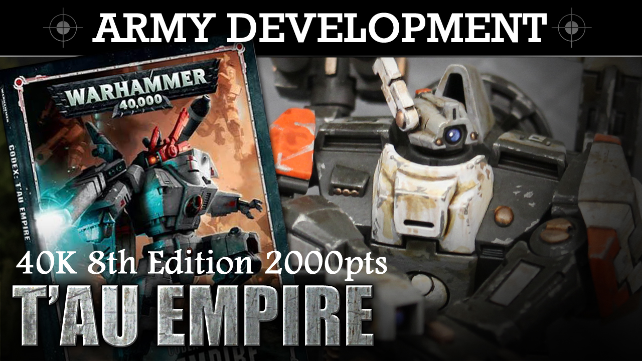 Army Development Series - T'AU EMPIRE 2! 8th Ed