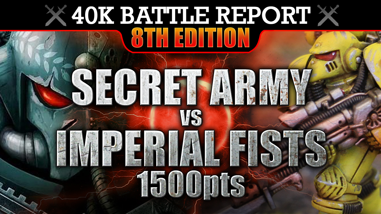 Secret Army vs Imperial Fists Warhammer 40K Battle Report 1500pts A HATEFUL WAR!