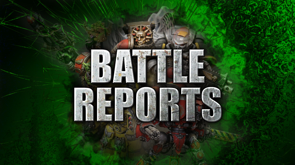 Warhammer 40K Battle Reports