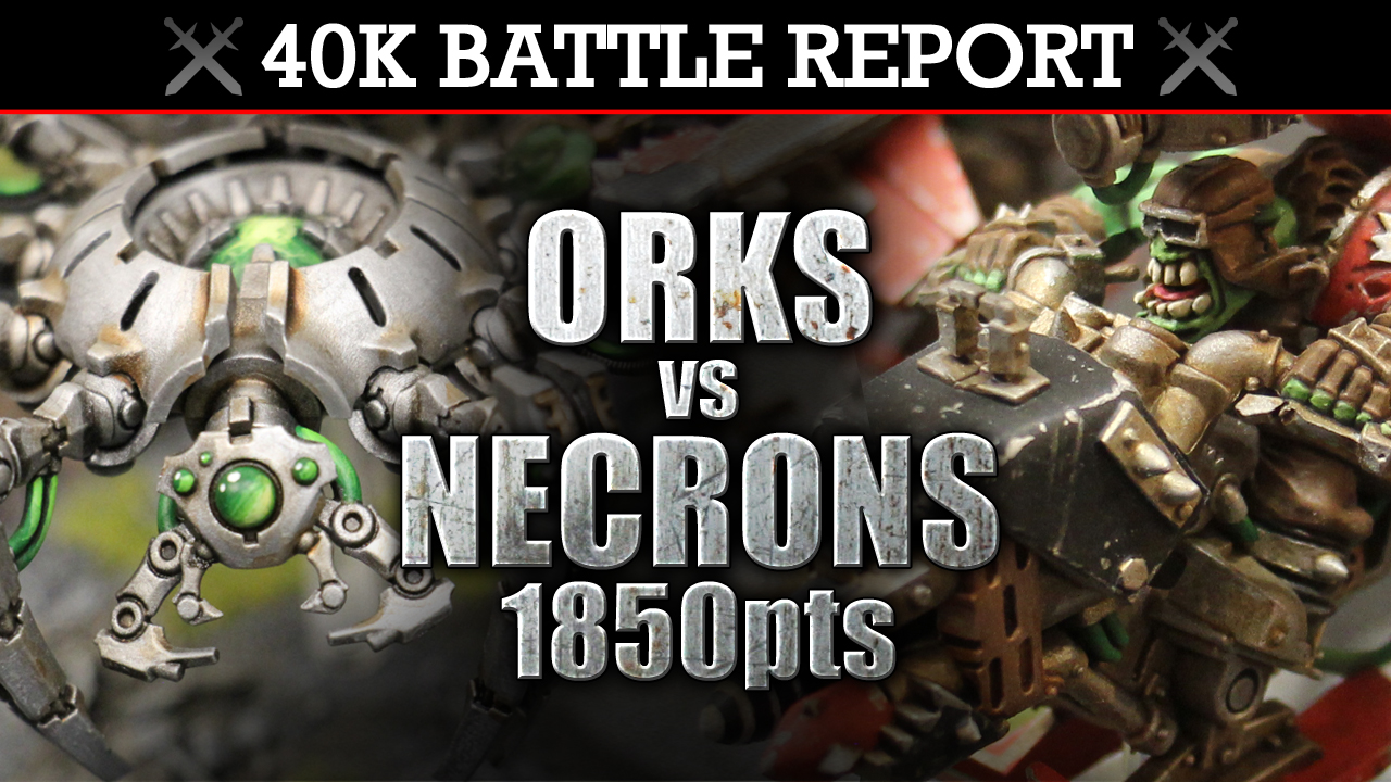 Necrons vs Orks Warhammer 40K Battle Report DA BIG PUSH! 7th Ed 1850pts | HD
