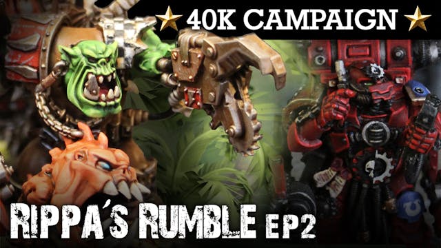 RIPPA'S RUMBLE! Orks Campaign EP2: KAPTURE KROM! 40K Batrep 7th Ed 1850pts