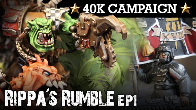 RIPPA'S RUMBLE! Orks Campaign EP1: BREAK IN! 40K Batrep 7th Ed 1850pts