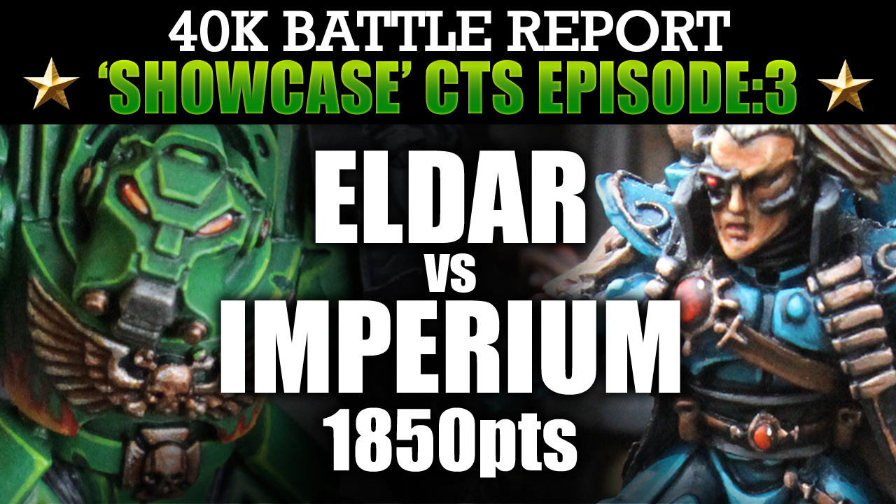 Imperium vs Eldar Showcase CTS:3 40K Bat Rep BATTLE FOCUS! 7th Ed 1850pts | HD