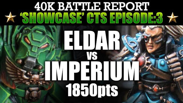 Imperium vs Eldar Showcase CTS:3 40K ...