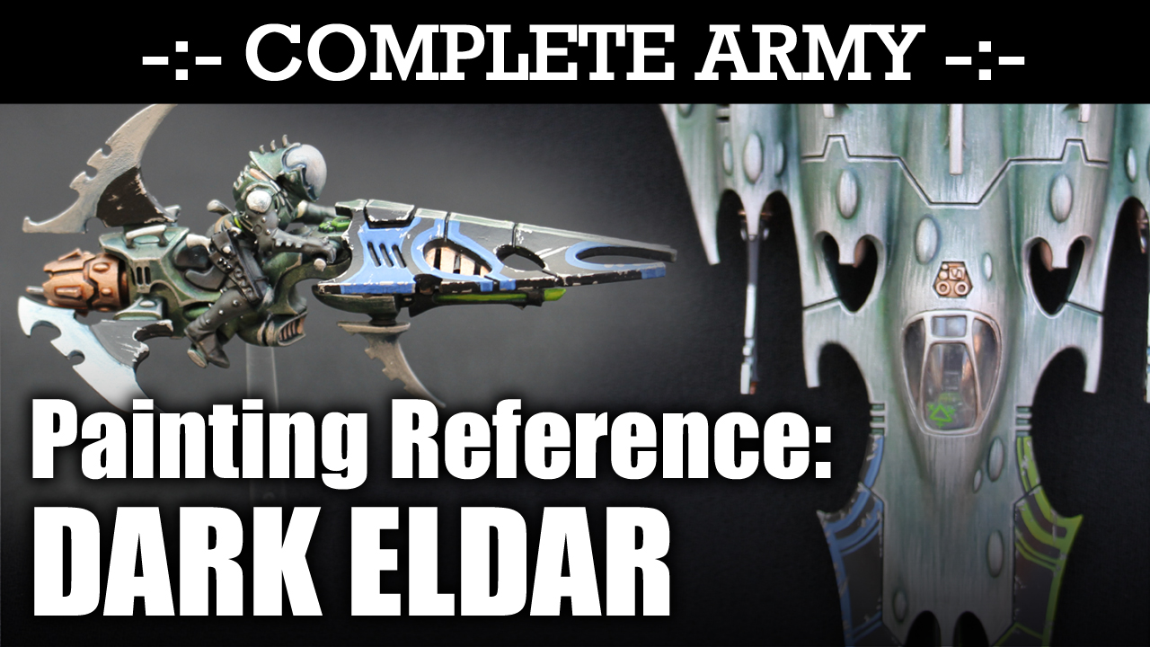 DARK ELDAR Army Painting Reference Video - Front/Back/Side Views